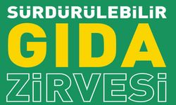 Sürdürülebilir Gıda Zirvesi 17 Aralık’ta İstanbul'da Düzenlenecek