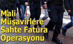 İstanbul’da Mali Müşavirlere Yönelik Büyük Sahte Fatura Operasyonu