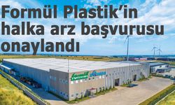 Formül Plastik’in halka arz başvurusu onaylandı