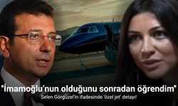 Selen Görgüzel’in İfadesinde “Ekrem İmamoğlu’nun Özel Jeti” Detayı Dikkat Çekti