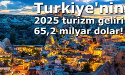Turkiye'nin 2025 turizm geliri 65,2 milyar dolar!