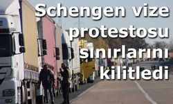 Schengen vize protestosu AB sınırlarını kilitledi: Tırlar kilometrelerce kuyruk oluşturdu