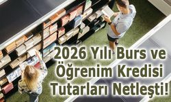 2026 Yılı Burs ve Öğrenim Kredisi Tutarları Netleşti!