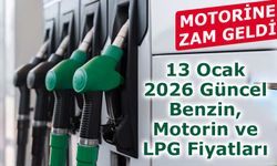 13 Ocak 2026 Güncel Benzin, Motorin ve LPG Fiyatları