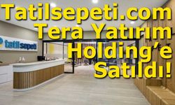Tatilsepeti.com Tera Yatırım Holding’e Satıldı!