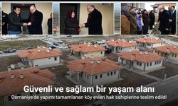 Osmaniye’de yapımı tamamlanan köy evleri hak sahiplerine teslim edildi