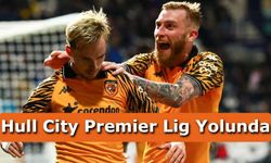 Acun Ilıcalı’nın Sahibi Olduğu Hull City Premier Lig Yolunda