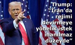 Trump: “İran’da rejimi devirmeye yönelik istek inanılmaz düzeyde”