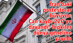 İran’daki protestolar büyüyor: Can kaybı 220'ye dayandı! Tepkiler dünya geneline yayıldı