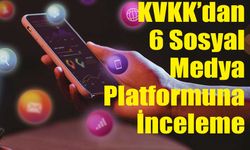 TikTok, Instagram, Facebook ve Diğerleri KVKK’nın İnceleme Radarında