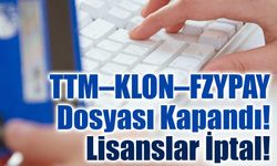 TCMB’den TTM, Klon Ödeme ve Fzypay Kararı: Faaliyet İzinleri Kaldırıldı