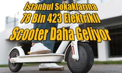 İstanbul’da UKOME’den Elektrikli Scooter Kararı