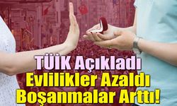 TÜİK Açıkladı: Evlilikler Azaldı, Boşanmalar Arttı!