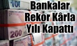 Türkiye’nin En Büyük 10 Bankası 2025’te 674,8 Milyar Lira Kâr Etti