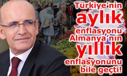Türkiye’nin aylık enflasyonu Almanya’nın yıllık enflasyonunu bile geçti!