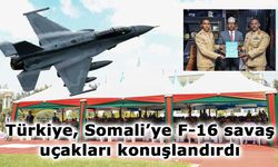Somali Savunma Bakanı Fiqi: Türkiye, Somali’ye    F-16 savaş uçakları konuşlandırdı