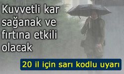 Meteoroloji’den 20 ile uyarı: Kuvvetli kar, sağanak ve fırtına etkili olacak