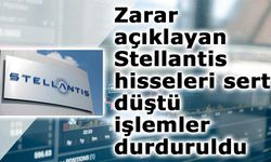 Zarar açıklayan Stellantis hisseleri sert düştü, işlemler durduruldu