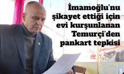 İmamoğlu’nu şikayet ettiği için evi kurşunlanan Temurçi’den pankart tepkisi