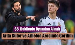 Arda Güler ve Arbeloa Arasında Saha İçi Gerilim