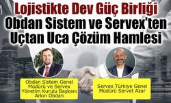 Lojistikte Dev Güç Birliği: Obdan Sistem ve Servex’ten Uçtan Uca Çözüm Hamlesi