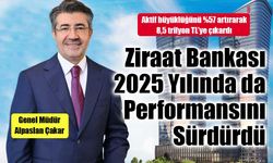 Ziraat Bankası 2025 Yılında da Güçlü Performansını Sürdürdü
