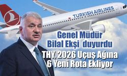 THY, 2026 Uçuş Ağına 6 Yeni Rota Ekliyor