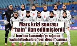 İran’dan Avustralya’ya sığınan kadın futbolculara “geri dönün” çağrısı