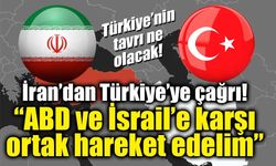 İran’dan Türkiye’ye koordinasyon çağrısı! “ABD ve İsrail’e karşı ortak hareket edelim”