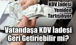 KDV İadesi Gündemi Türkiye’de Yeniden Tartışılıyor