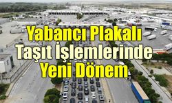 Ticaret Bakanlığı’ndan yabancı plakalı araçlar için yeni dijital hizmet