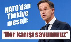 NATO’dan Türkiye mesajı: “Her karışı savunuruz”