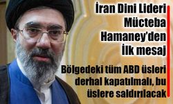 Mücteba Hamaney: Bölgedeki tüm ABD üsleri derhal kapatılmalı, bu üslere saldırılacak