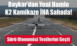 Dev Kamikaze K2 Göreve Hazır: Sürü Otonomisi Testlerini Geçti