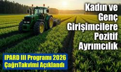 IPARD III Programı 2026 Yılı Çağrı Takvimi Açıklandı