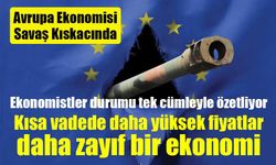 Avrupa Ekonomisi Savaş Kıskacında: Faiz İndirim Beklentileri Rafa Kaldırıldı