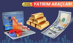 En Çok Konuşulan Yatırım Araçları Hangileri?