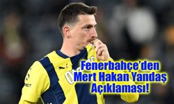 Fenerbahçe’den Mert Hakan Yandaş Açıklaması!