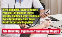 Aile Hekimliği Yönetmeliğinde Kapsamlı Değişiklikler Yürürlüğe Girdi!