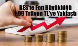 BES’te Fon Büyüklüğü 1,99 Trilyon TL’ye Yaklaştı