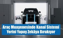 Araç muayenede kanal dönemi bitiyor
