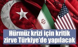 Hürmüz Krizi İçin Kritik Diplomasi Trafiği: Gözler Türkiye’deki Zirvede