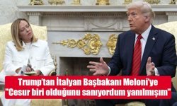 Trump’tan İtalyan Başbakanı Meloni’ye: "Cesur biri olduğunu sanıyordum yanılmışım"