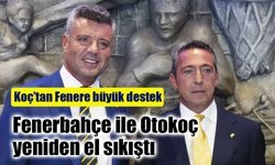 Fenerbahçe ile Otokoç yeniden el sıkıştı