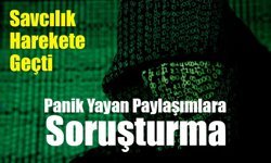 Panik ve Dezenformasyona Soruşturma: İstanbul Cumhuriyet Başsavcılığı Harekete Geçti