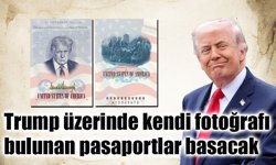 ABD, 250. kuruluş yıldönümünde üzerinde Trump fotoğrafı bulunan pasaportlar basacak