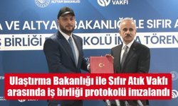 Ulaştırma ve Altyapı Bakanlığı’ndan Sıfır Atık Vakfı ile stratejik ortaklık