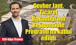 Cevher Jant, Ticaret Bakanlığı’nın Responsible Programı’na kabul edildi