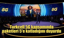 Turkcell 5G kapsamında paketleri 5'e katladığını duyurdu