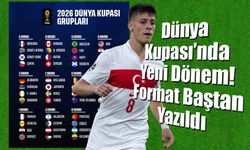 2026 Dünya Kupası yeni formatıyla nasıl olacak?